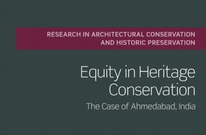 Equity in Heritage Conservation: The Case of Ahmedabad