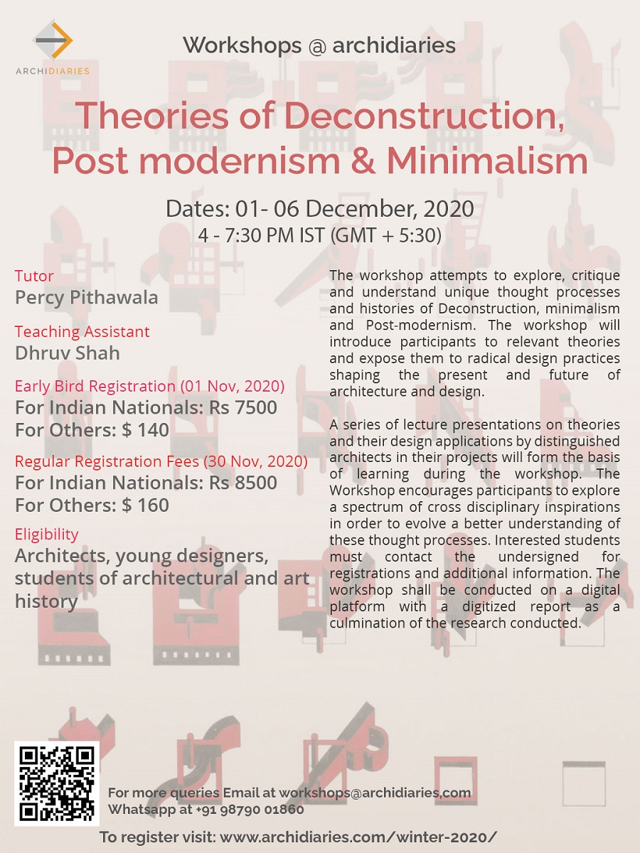 Open for Registration: Theories of Deconstruction, Post Modernism and Minimalism | WINTER 2020 workshop @Archidiaries