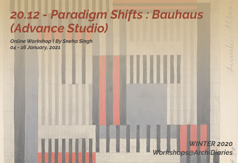 Open for Registration | Paradigm Shifts: Bauhaus (Advance Studio)