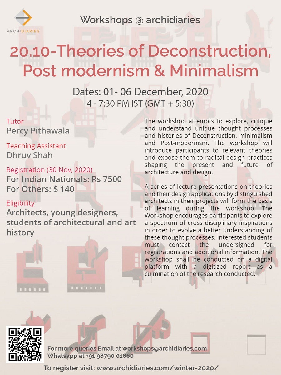 Open for Registration with Deducted Fees: Theories of Deconstruction, Post Modernism and Minimalism | WINTER 2020 workshop @Archidiaries