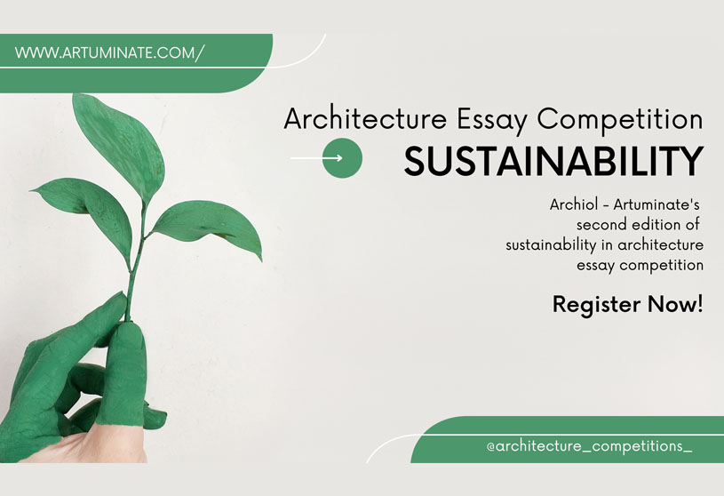 SUSTAINABILITY IN ARCHITECTURE | Writing Competition