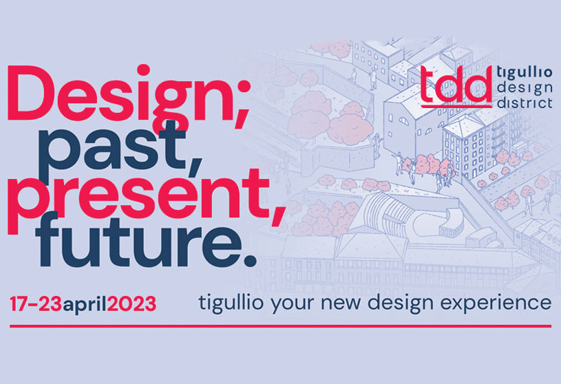 TIGULLIO DESIGN DISTRICT – TDD | Festival