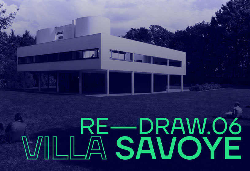 RE-DRAW: VILLA SAVOYE | Open Competition