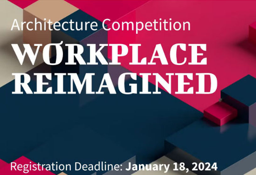 Workplace Reimagined / Edition #3 | Open Competition