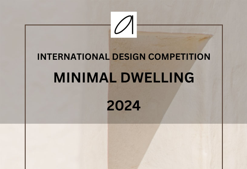 MINIMAL DWELLING 2024 | Architecture Competition