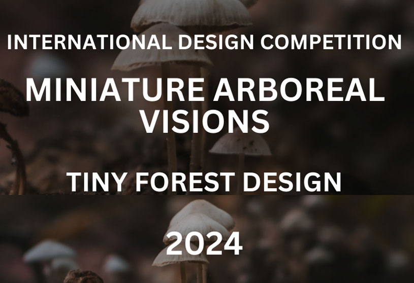 MINIATURE ARBOREAL VISIONS | Architecture Competition