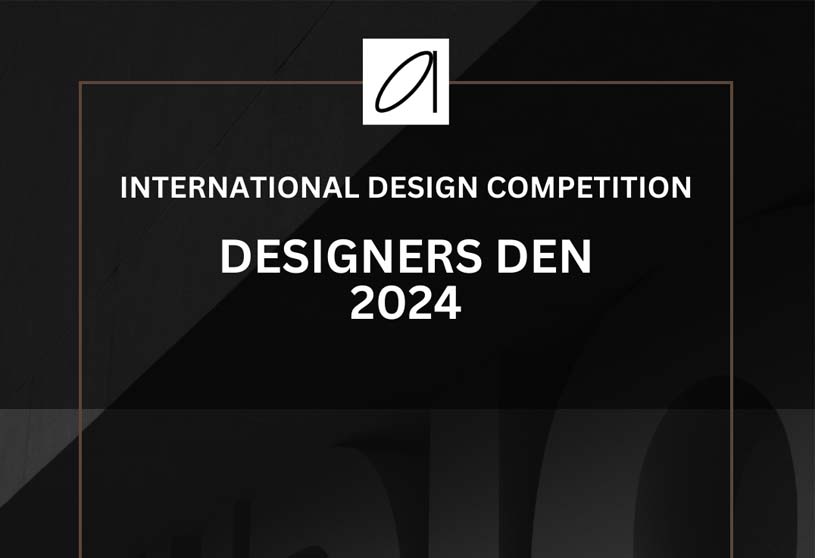 Designer’s Den | Open Competition